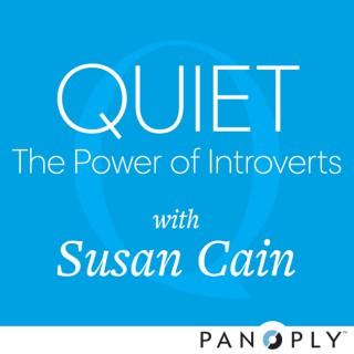 Quiet: The Power of Introverts with Susan Cain