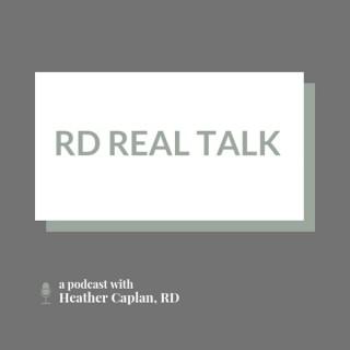 RD Real Talk - Registered Dietitians Keeping it Real