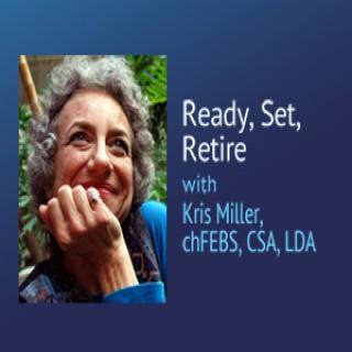 Ready, Set, Retire – Kris Miller, chFEBS, CSA, LDA
