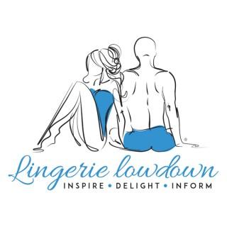 Lingerie Lowdown The Podcast