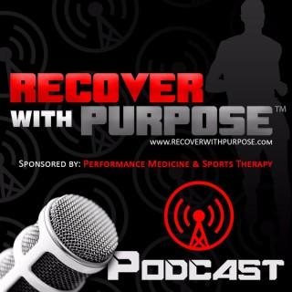 Recover with Purpose Podcast