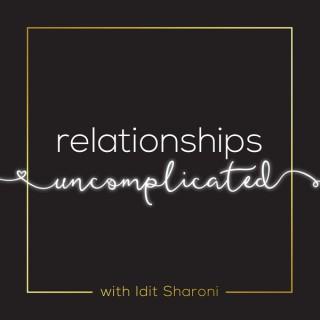 Relationships Uncomplicated
