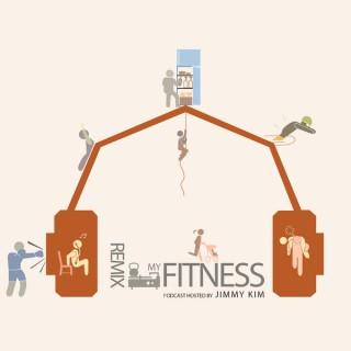 Remix My Fitness Podcast