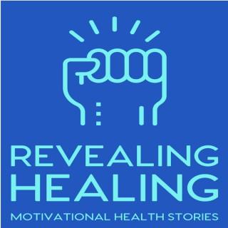 Revealing Healing