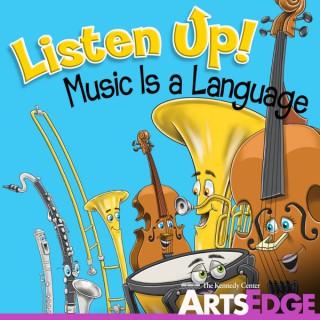 Listen Up! Music Is a Language