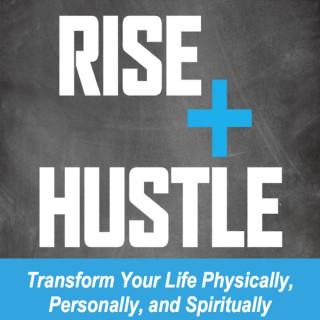 Rise and Hustle