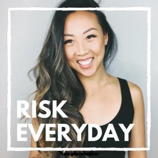 Risk Everyday with Kristy Arnett