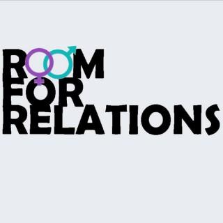 Room for Relations: Sex and Relationship Podcast