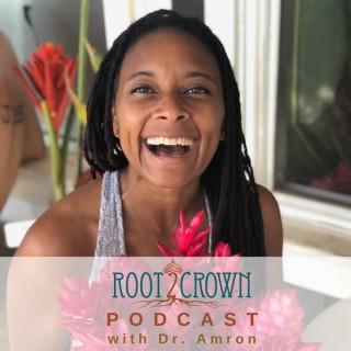 Root2Crown Podcast