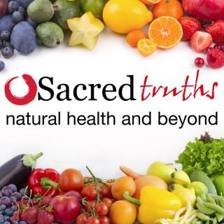 Sacred Truths - Natural Health And Beyond
