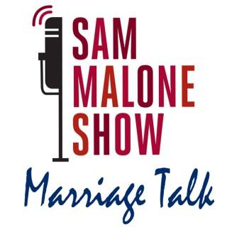 Sam Malone Show Marriage Talk with Sam Malone and Honor The Vow's Robert Cossick