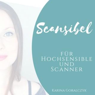 Scansibel - Der Podcast für Hochsensible und Scanner-Persönlichkeiten