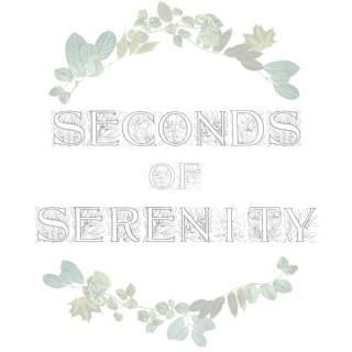 Seconds of Serenity - a stress free podcast