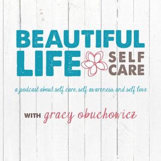 Self Care With Gracy