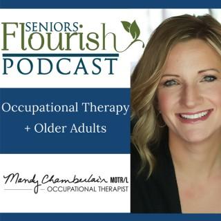 Seniors Flourish Podcast | Occupational Therapy