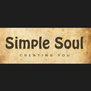 Simple Soul - Creating You, Love your Simple Soul