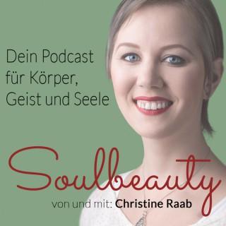 Soulbeauty -  Yoga, Spiritualität, gesundes Leben, Liebe und Persönlichkeitsentwicklung // Christine Raab