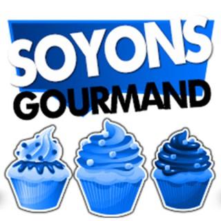 SOYONS GOURMANDS