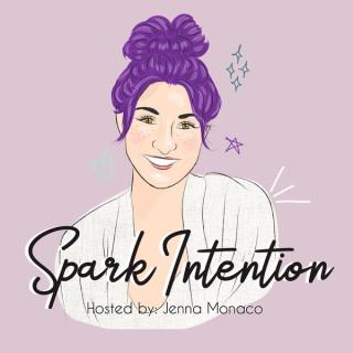 Spark Intention Podcast | EMPOWERMENT | STRESS | GIRL BOSS | ANXIETY | MENTAL HEALTH | BUSINESS | BOSS| HEALTH| SELF HELP | M