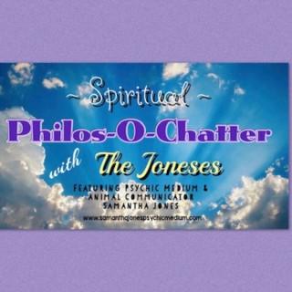 Spiritual Philos-O-Chatter with the Joneses