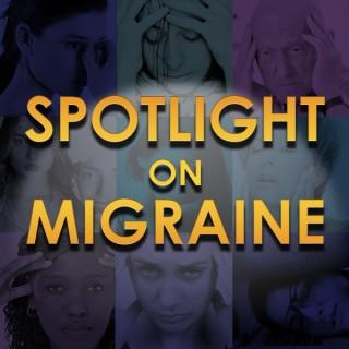 Spotlight on Migraine
