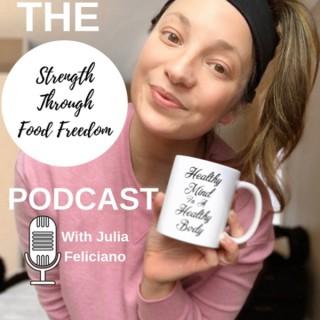 Strength Through Food Freedom Podcast