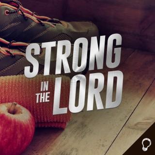 Strong in the Lord - Health and Fitness from a Christian Perspective