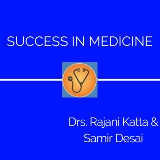 Success in Medicine