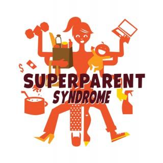SuperParent Syndrome's podcast