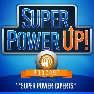 SuperPower Up! | Super Power Kids | Sex, Love and SuperPowers | SuperPowers of the Soul