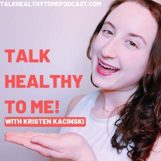 Talk Healthy To Me - Health, Wellness, & Life Tips for Millennials