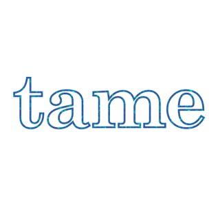 Tame: Mind over Matter