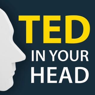 Ted in Your Head