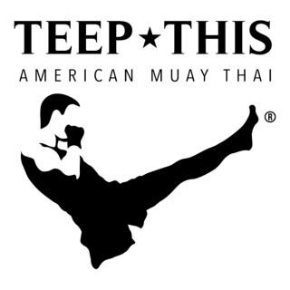 TEEP THIS - American Muay Thai