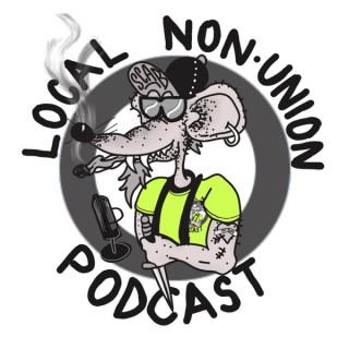 Local Non-Union Podcast