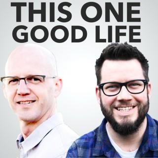 This One Good Life Podcast