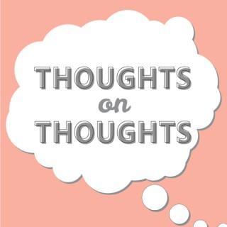 Thoughts on Thoughts