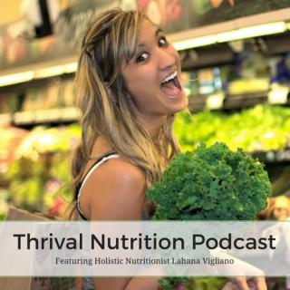 Thrival Nutrition Podcast
