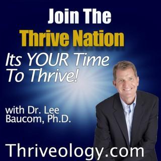 The Thriveology Podcast For Thrive Nation