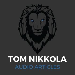 Tom Nikkola Audio Articles