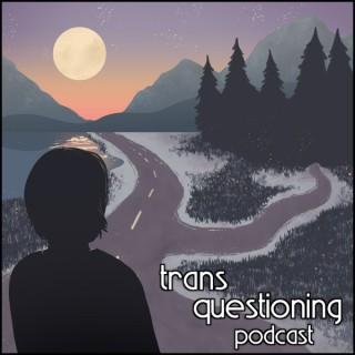 Trans Questioning Podcast
