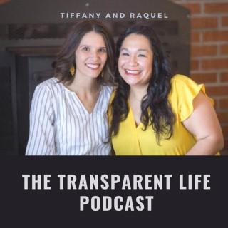 The Transparent Life Podcast