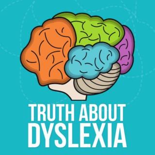 Truth About Dyslexia