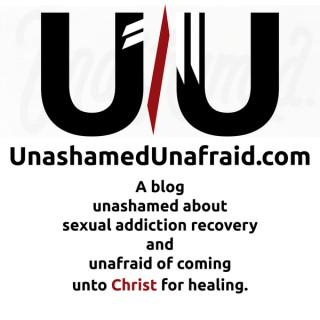 Unashamed Unafraid
