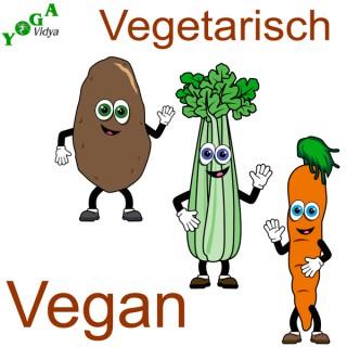 Vegetarisch - Vegan