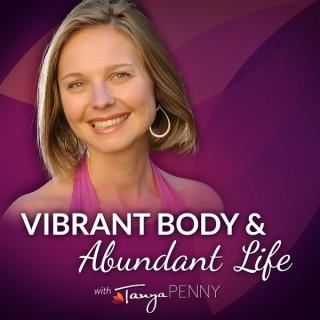 Vibrant Body & Abundant Life