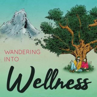 Wandering Into Wellness