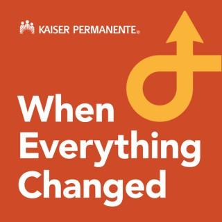 When Everything Changed Podcast