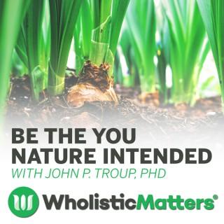 Wholistic Matters Podcast Series
