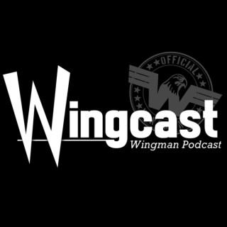 Wingcast: Wingman Podcast